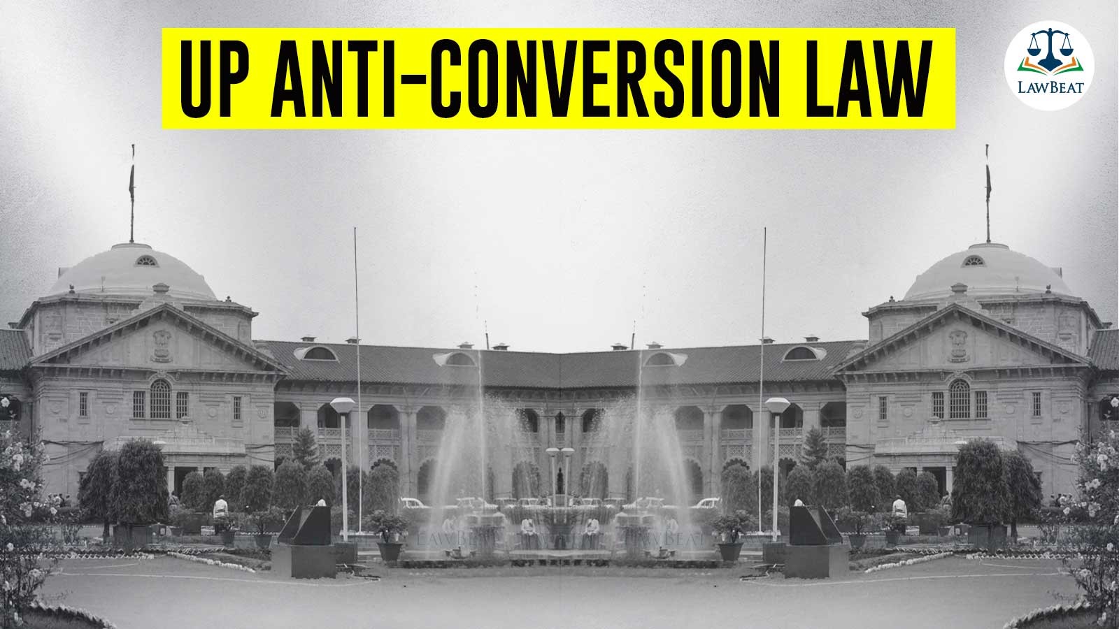 Objective of UP Anti-Unlawful Conversion Act is to sustain secularism in India, says Allahabad High Court Objective of UP Anti-Unlawful Conversion Act is to sustain secularism in India, says Allahabad High Court